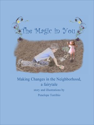 cover image of The Magic in You: From Vacant Lot to Community Garden